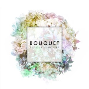 The Chainsmokers - Bouquet cover art