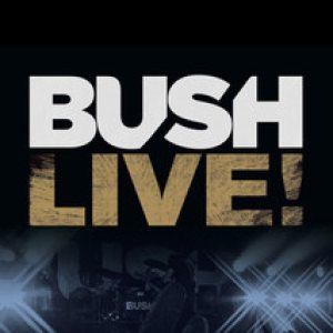 Bush - Live! cover art
