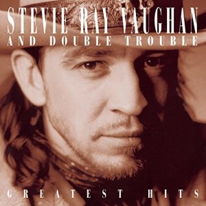 Stevie Ray Vaughan and Double Trouble - Greatest Hits cover art
