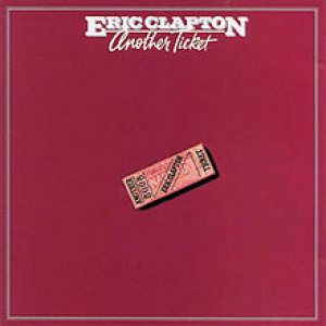Eric Clapton - Another Ticket cover art Eric Clapton - Another Ticket cover art