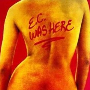 Eric Clapton - E.C. Was Here cover art
