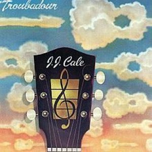 J.J. Cale - Troubadour cover art