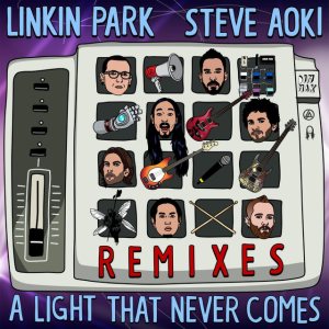 Linkin Park / Steve Aoki - A Light That Never Comes (Remixes) cover art