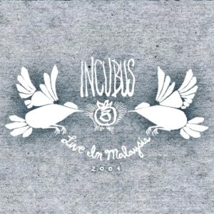 Incubus - Live in Malaysia 2004 cover art