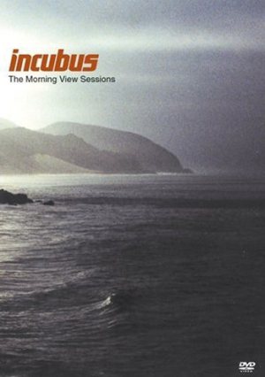 Incubus - The Morning View Sessions cover art