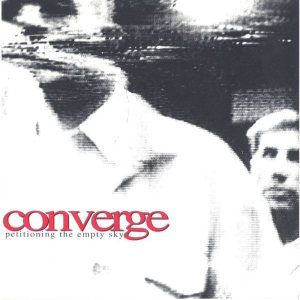 Converge - Petitioning the Empty Sky cover art