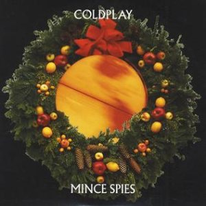 Coldplay - Mince Spies cover art