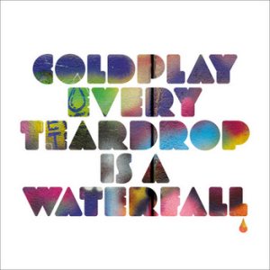 Coldplay - Every Teardrop Is a Waterfall cover art