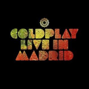 Coldplay - Live in Madrid cover art
