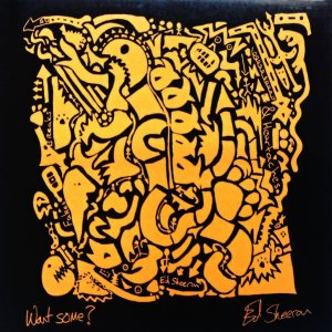 Ed Sheeran - Want Some? cover art