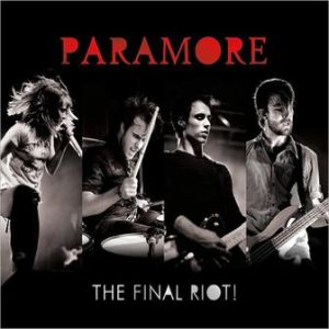 Paramore - The Final Riot! cover art