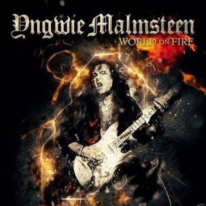 Yngwie Malmsteen - World on Fire cover art Yngwie Malmsteen - World on Fire cover art