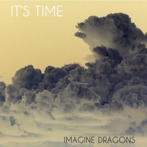 Imagine Dragons - It's Time cover art