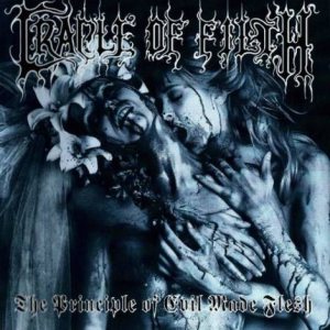 Cradle of Filth - The Principle of Evil Made Flesh cover art