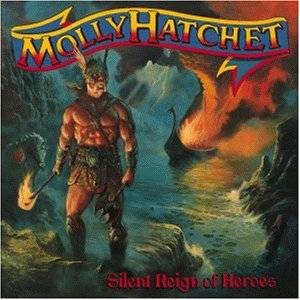 Molly Hatchet - Silent Reign Of Heroes cover art