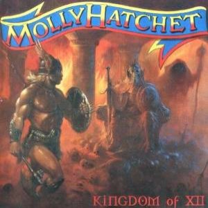 Molly Hatchet - Kingdom Of XII cover art