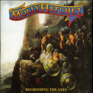 Molly Hatchet - Regrinding The Axes cover art