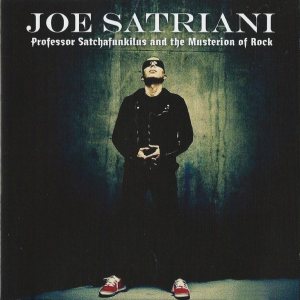 Joe Satriani - Professor Satchafunkilus And The Musterion Of Rock cover art