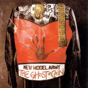 New Model Army - The Ghost Of Cain cover art