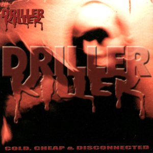 Driller Killer - Cold, Cheap & Disconnected cover art
