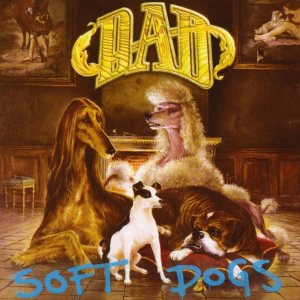 D-A-D - Soft Dogs cover art