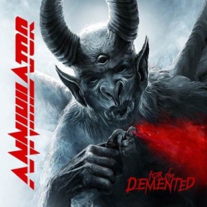Annihilator - For the Demented cover art