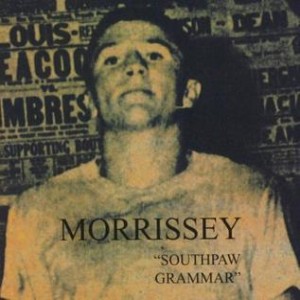 Morrissey - Southpaw Grammar cover art
