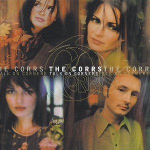 The Corrs - Talk on Corners cover art The Corrs - Talk on Corners cover art