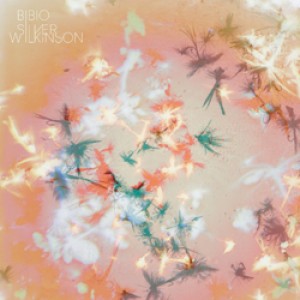 Bibio - Silver Wilkinson cover art