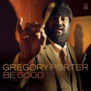 Gregory Porter - Be Good cover art