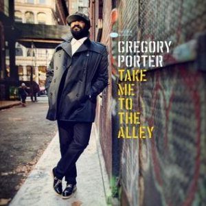 Gregory Porter - Take Me to the Alley cover art