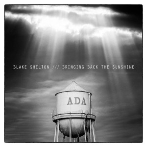Blake Shelton - Bringing Back the Sunshine cover art