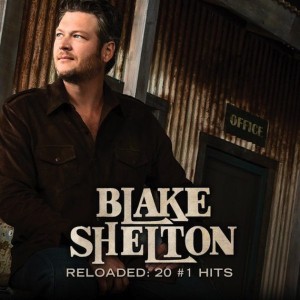 Blake Shelton - Reloaded: 20 #1 Hits cover art