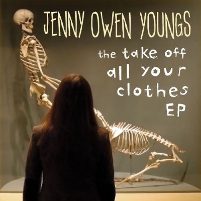 Jenny Owen Youngs - The Take Off All Your Clothes EP cover art