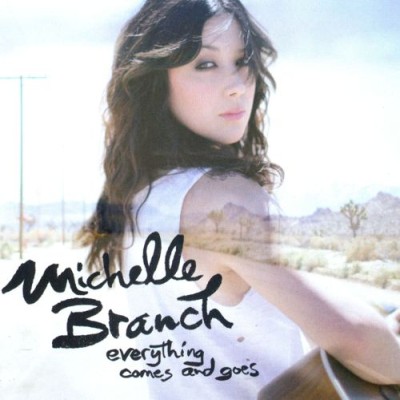 Michelle Branch - Everything Comes and Goes cover art