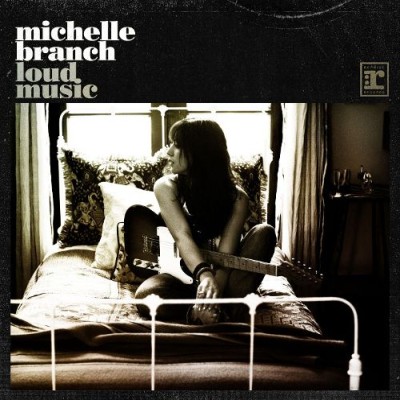 Michelle Branch - Loud Music cover art