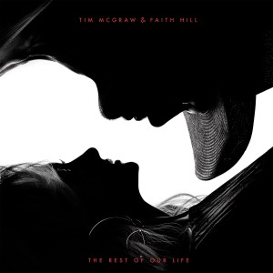 Tim McGraw / Faith Hill - The Rest of Our Life cover art