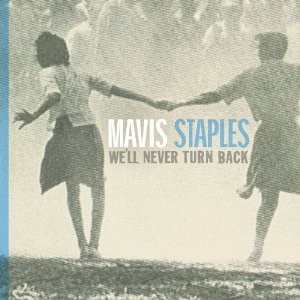 Mavis Staples - We'll Never Turn Back cover art