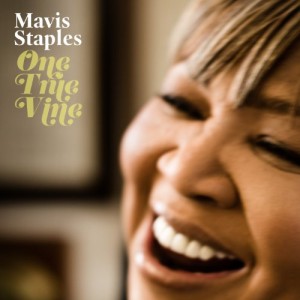 Mavis Staples - One True Vine cover art