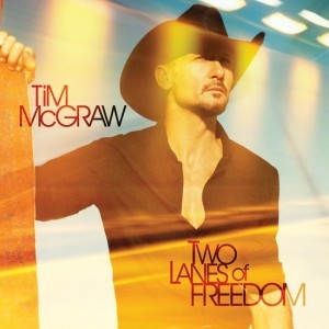 Tim McGraw - Two Lanes of Freedom cover art