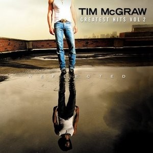 Tim McGraw - Reflected: Greatest Hits, Vol. 2 cover art
