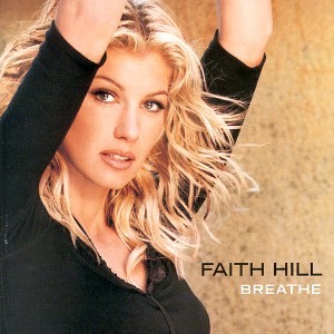 Faith Hill - Breathe cover art