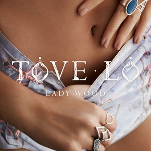 Tove Lo - Lady Wood cover art