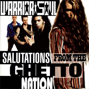 Warrior Soul - Salutations From the Ghetto Nation cover art