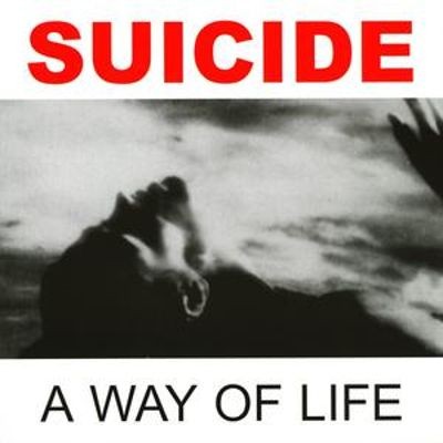 Suicide - A Way of Life cover art