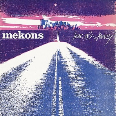 Mekons - Fear and Whiskey cover art Mekons - Fear and Whiskey cover art