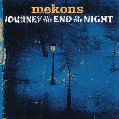 Mekons - Journey to the End of the Night cover art