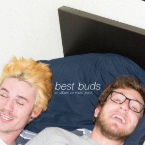Mom Jeans. - Best Buds cover art