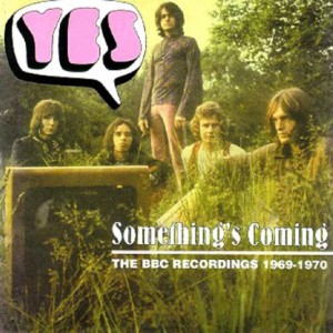 Yes - Something's Coming: The BBC Recordings 1969-1970 cover art