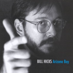 Bill Hicks - Arizona Bay cover art